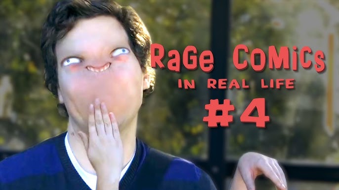 Human Fury Face Memes : rage comics in real
