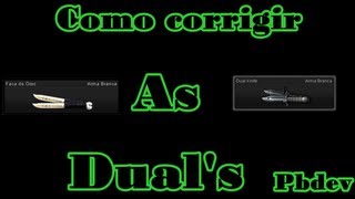 Como Corrigir as Dual knife e a Faca de osso PbDev.