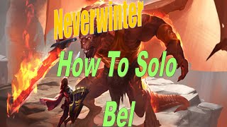 Neverwinter How To Solo Bel