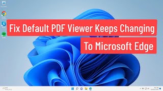 Fix Default PDF Viewer Keeps Changing to Microsoft Edge screenshot 5