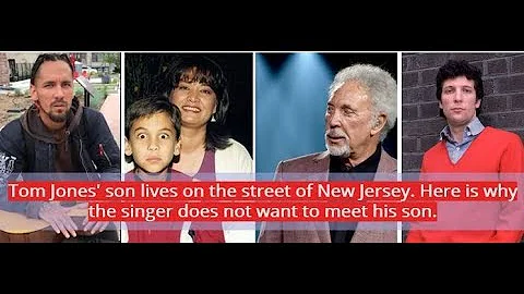 Tom Jones' son lives on the street of New Jersey. ...