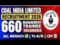 Coal India Limited Vacancy 2026 🔥 | 660+ MT Posts | All Branch Eligible | ₹1.4 Lakh Salary 😱