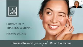 LUVO Lucent IPL Training Webinar Feb 3, 2025