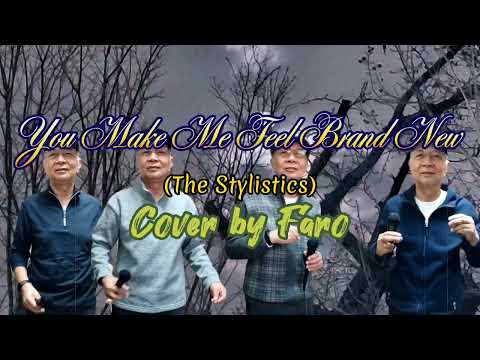 You Make Me Feel Brand New (The Stylistics) / Cover by Faro