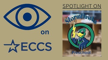 Eye on ECCS - StormHawks Preschool