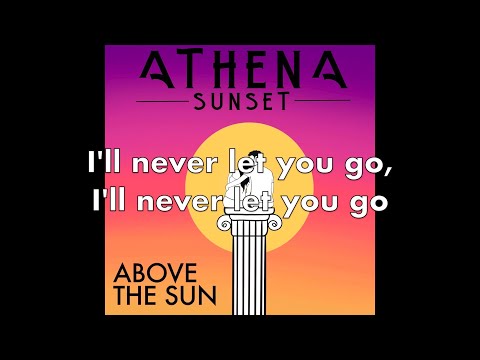 Above the Sun - Athena Sunset (OFFICIAL LYRIC VIDEO)
