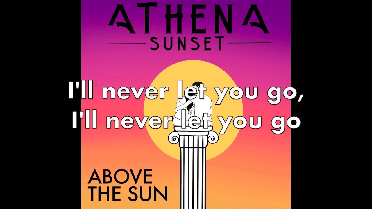 Watch Above the Sun - Athena Sunset (OFFICIAL LYRIC VIDEO) on YouTube Watch Above the Sun - Athena Sunset (OFFICIAL LYRIC VIDEO) on YouTube