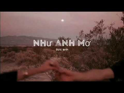 Video NHƯ ANH MƠ-PC | Duc Anh cover - youtube