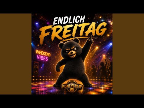 Endlich Freitag