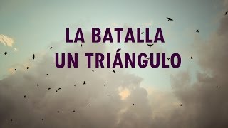 La Batalla - Un Triángulo (Letra)