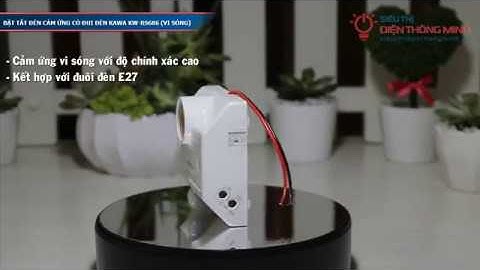 Review Bật Tắt Đèn Cảm Ứng Có Đui Đèn KAWA KW-RS686 (VI SÓNG)