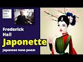 Frederick hall japonette japanese tone poem