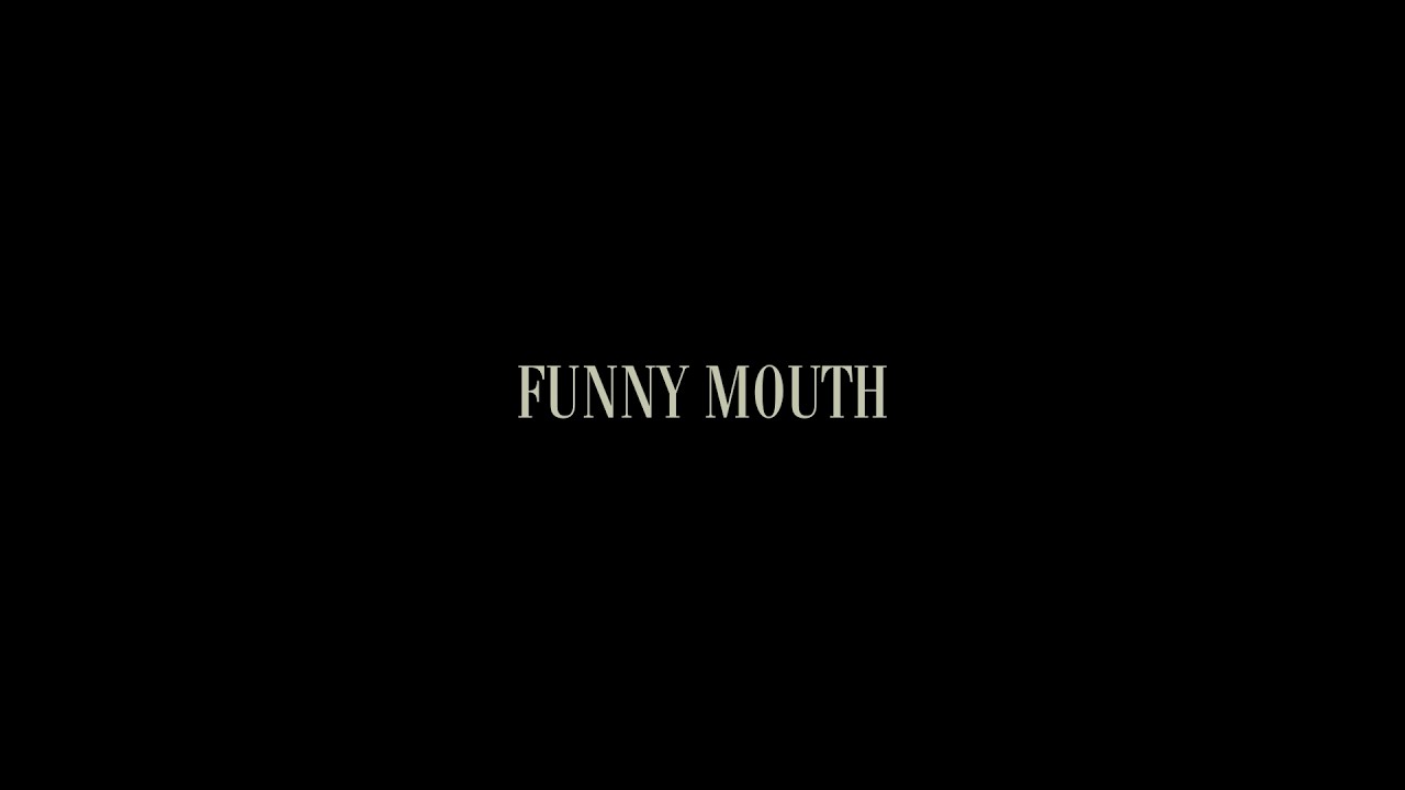 Funny Mouth