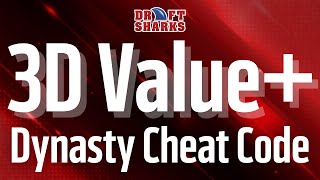 3D+ Value System: Your Dynasty Fantasy Football Cheat Code