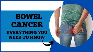 Bowel Cancer (Colon Cancer): Symptoms, Risk Factors,  Diagnosis and Treatment - Don't Ignore This