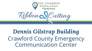 Ribbon Cutting for the Dennis Gilstrap Building Crawford County Emergency Communication Center