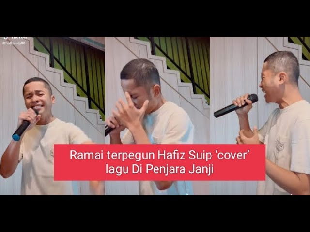 Hafiz Suip ‘cover’ lagu Di Penjara Janji class=