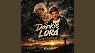 Dankie Lord (feat. Tox Da’Goat)