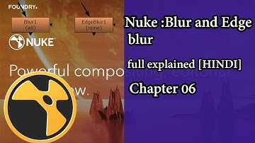 Nuke: Blur and Edge blur full explained  [HINDI] || Nuke tutorial || Chapter 06