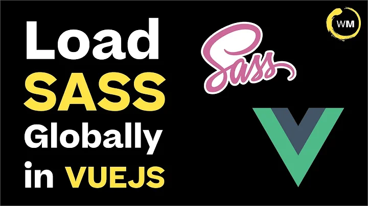 How to Load SASS Globally in VueJS Apps by Web Monks.