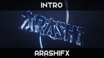 ArashiFx ~ Intro Ft. MelloFx