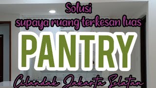 solusi supaya ruang terkesan luas PANTRY Cilandak Jakarta Selatan bersih estetis steril elegan screenshot 1