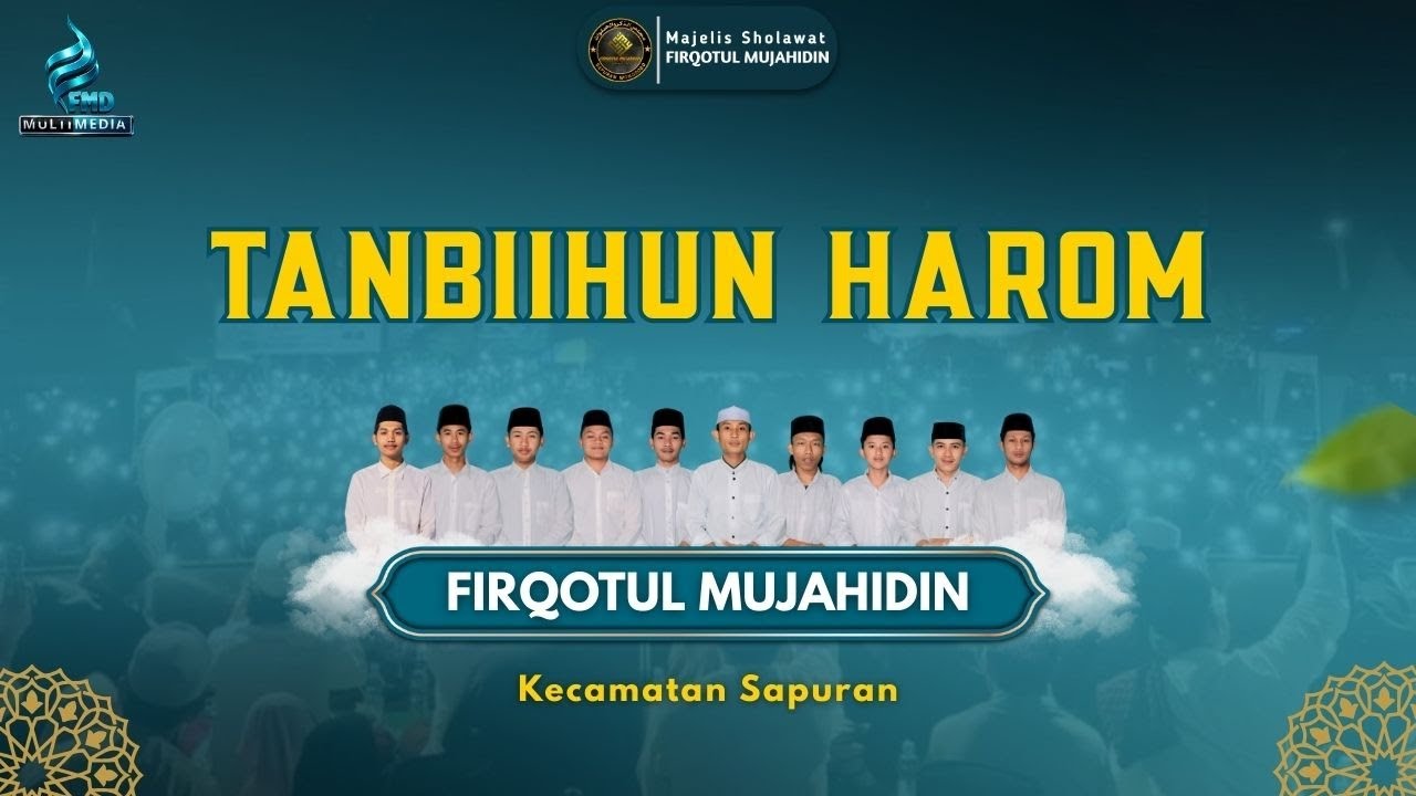 Tanbihun 4 // hadroh firqotul mujahidin