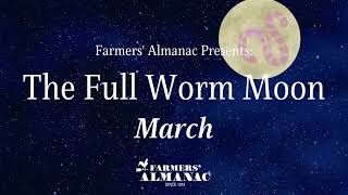March's Full Worm Moon