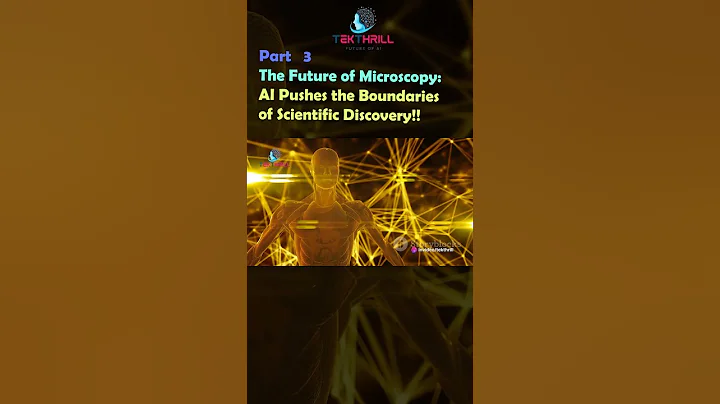 The Future of Microscopy: AI Pushes the Boundaries of Scientific Discovery! Part 3 #ai #viral