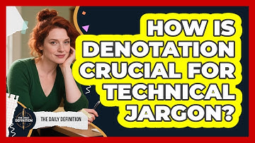How Is Denotation Crucial For Technical Jargon? - The Daily Definition