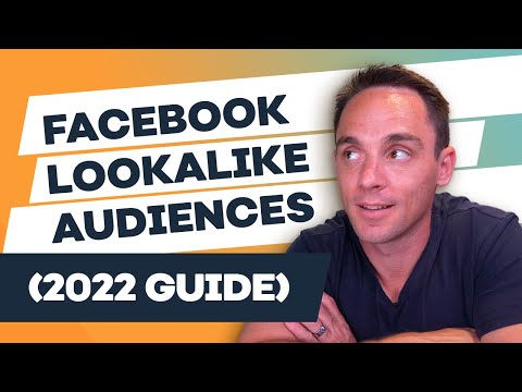 Create Facebook Lookalike Audiences That Work in 2022 (Post iOS 14.5)