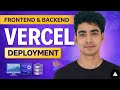 How to Deploy Frontend and Backend on Vercel 🔥| Host MERN App to Vercel Step by Step