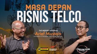 Perusahaan Telco KetarKetir Nonton Ini. Disrupsi To The Core! | Arief Mustain | THE INSIDER