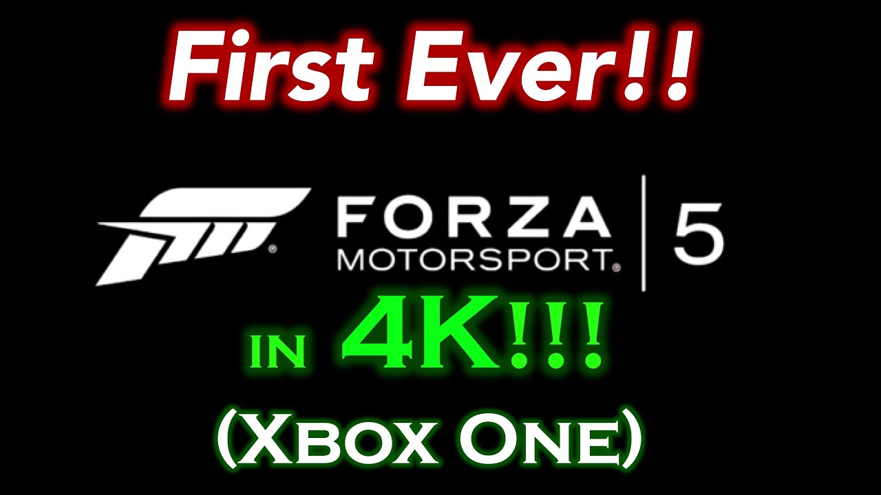 Forza 5 in 4K!! (First Ever on Xbox One!) - YouTube