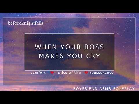 ASMR: when your boss makes you cry