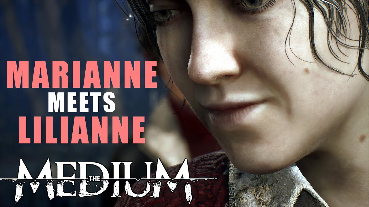 MARIANNE Meets LILIANNE [ THE MEDIUM ]