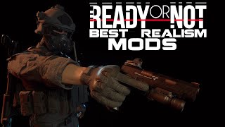 Ready or Not - Best Realism Mods! (Lore friendly)
