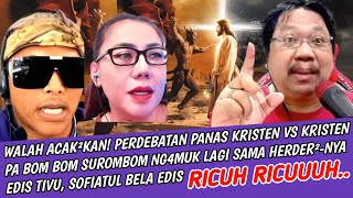 Download Lagu Walah Acak²kan! Perdebatan Kristen Vs Kristen Pa Bom Bom Surombom Ng4muk Lagi Ke Herder Edis TiVu  MP3