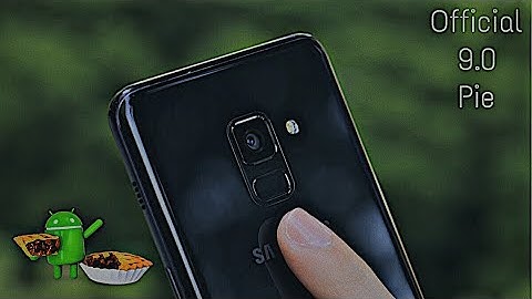 Samsung Galaxy A8 Plus 2018 Official 9.0 Pie Update