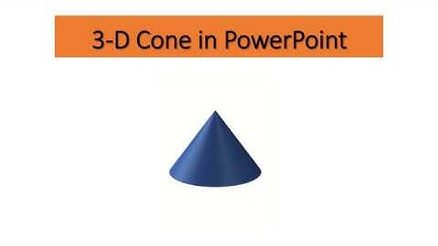 3 D Cone in PowerPoint | Wizy Owl