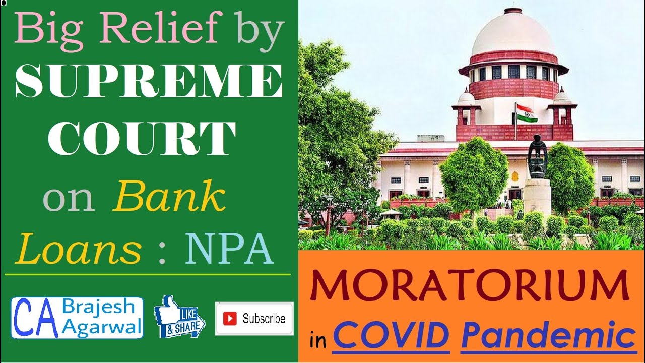 EMI | Bank Loans | NPA | Moratorium | COVID | Big Relief by SUPREME COURT | CA Brajesh Agarwal