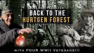 Back to the Hürtgen Forest with FOUR WWII Veterans! | History Traveler Episode 325
