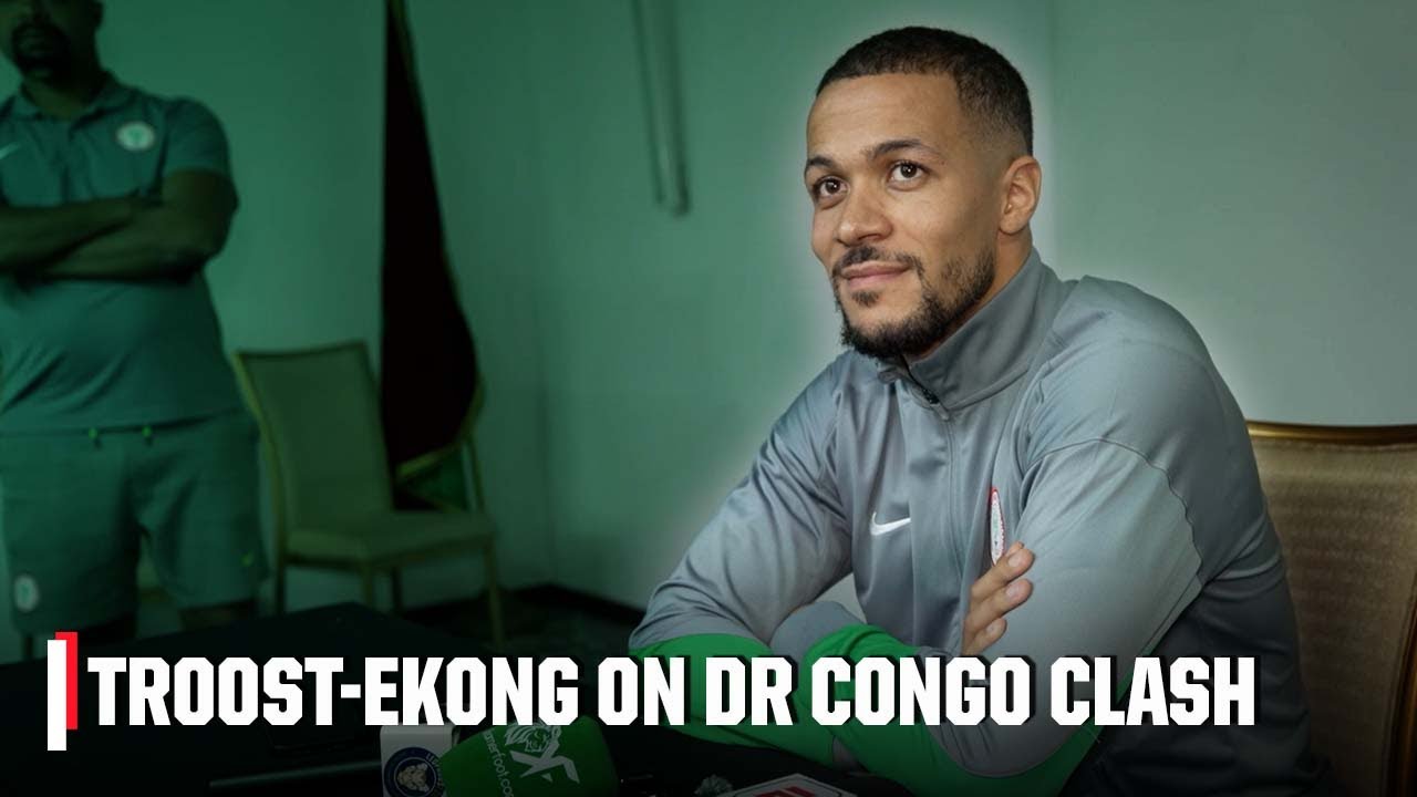 🎙️🇳🇬 William Troost-Ekong previews Nigeria vs. DR Congo | Full press conference | ESPN