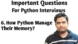 How python manage their memory|python |python interview questions