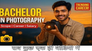 Bachelor In Photography 5 Reasons You Must Do This Degree Future-Proof Career 2024