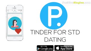 PositiveSingles App - Tinder for STD