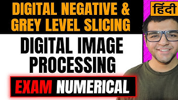 Sums on Digital Negative and Grey Level slicing in Image Processing