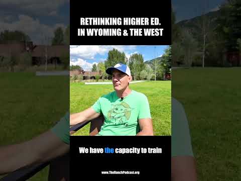 Rethinking Higher Ed. In Wyoming & The West