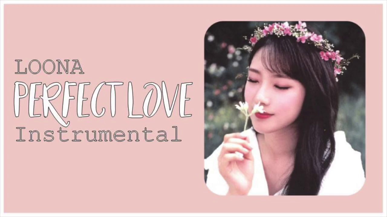 LOONA - Perfect Love [Official Instrumental 97]