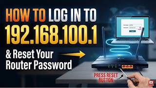 How to Login to 192 168 100 1 and Reset Your Router Password